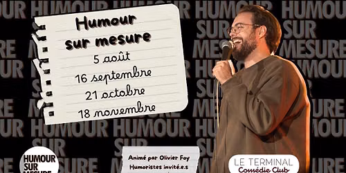 Humour sur mesure - Au Terminal Com\u00e9die Club