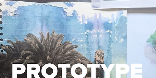PROTOTYPE \/\/ Open studio for artists & makers
