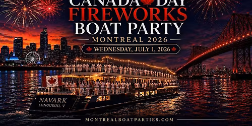 CANADA DAY FIREWORKS BOAT PARTY MONTREAL 2026