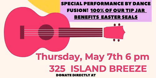 Easter Seals Benefit featuring LMDB Ukulele Band and Dance Fusion