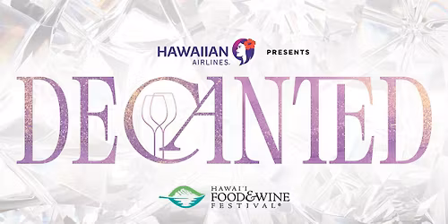 Hawaiian Airlines Presents Decanted