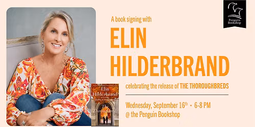 Elin Hilderbrand: THE THOROUGHBREDS Signing!