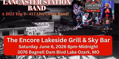 Lancaster Station Live at The Encore Lakeside Grill & Sky Bar