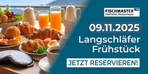 Langschl\u00e4fer Fr\u00fchst\u00fcck 09.11.2025 \u2013 10:00 bis 14:00