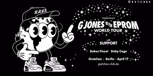 G JONES b2b EPROM (DJ-Set) \u2013 Gretchen, Berlin