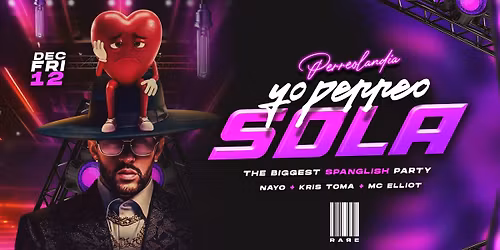 YO PERREO SOLA - THE BIGGEST LATIN PARTY IN KW