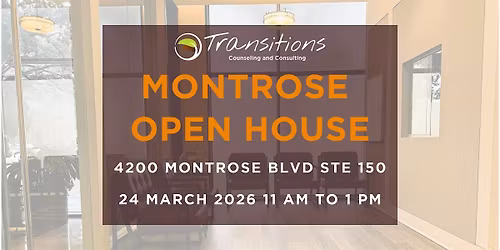 Transitions Counseling Houston Montrose Clinic Open House!