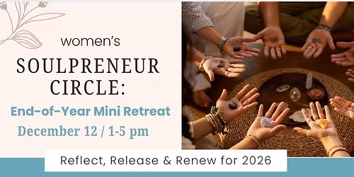 Soulpreneur Circle: End-of-Year Mini Retreat (and SAUNA!)