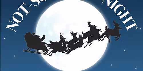 Not So Silent Night Christmas Concert 