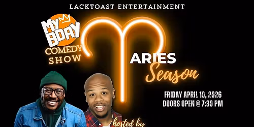 My B-Day Comedy Show: Aries Season | Live Comedy in DTLA