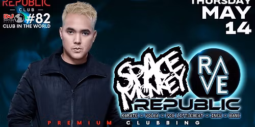 RAVE REPUBLIC - Thursday, 14th MAY