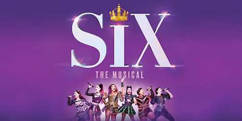 Six the Musical at Van Wezel Performing Arts Hall