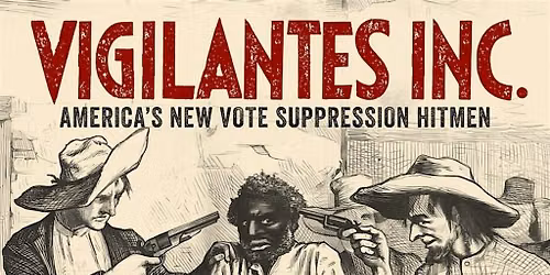 Cinema with a Cause: "Vigilantes Inc."