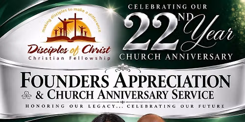 22nd Founders Appreciation & Church Anniversary