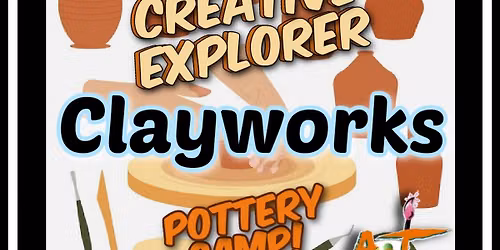Creative Explorer Summer Camp: Teen Tourists - Clayworks Pottery