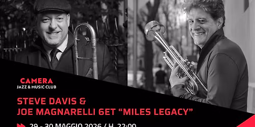 STEVE DAVIS & JOE MAGNARELLI 6ET \u201cMILES LEGACY\u201d