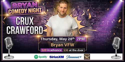 Comedy Night in Bryan w\/Crux Crawford