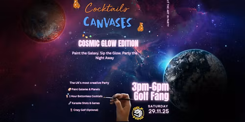 Cocktails N Canvases x Golf Fang 'Cosmic Glow Edition' - Black Friday Weekend