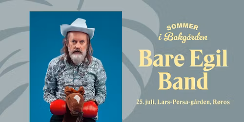 Bare Egil Band \/\/ Sommer i bakg\u00e5rden