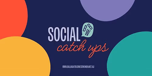 Ballarat Business Women - 2 July Social Networking night!