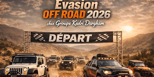L'invasion Off road chez le groupe Kadri Dargham 2026