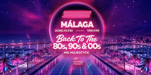 Throwback M\u00c1LAGA Open Air - Back to 80s, 90s & 00s