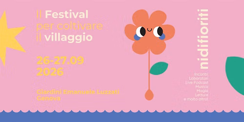 Il Festival di Nidi Fioriti - Genova  26-27 settembre 2026
