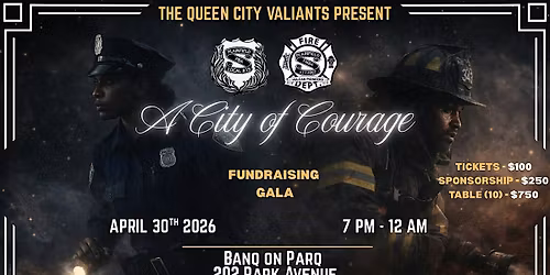 The Queen City Valiants Present : A City of Courage Gala