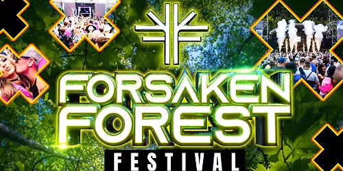 Forsaken Forest Festival BTID Clubland