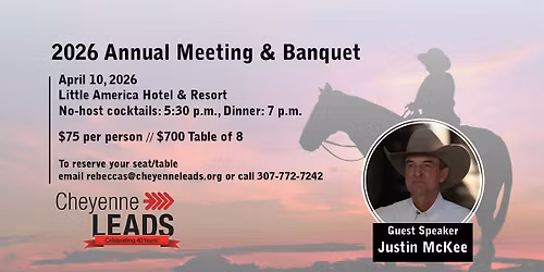 SOLD OUT Cheyenne LEADS Annual Meeting & Banquet - Celebrating 40 Years