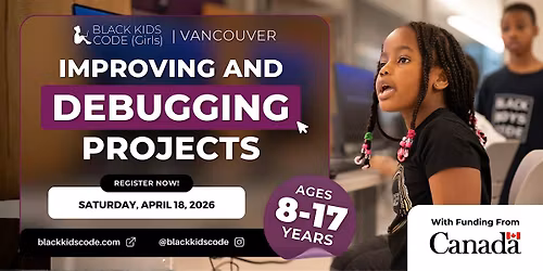 Black Kids Code (Girls) Vancouver - Improving and Debugging Projects