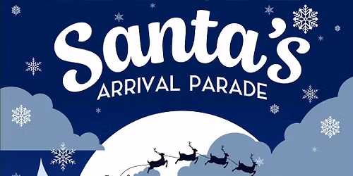 Santa's Arrival Parade