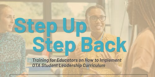 Step Up, Step Back: Training for Educators