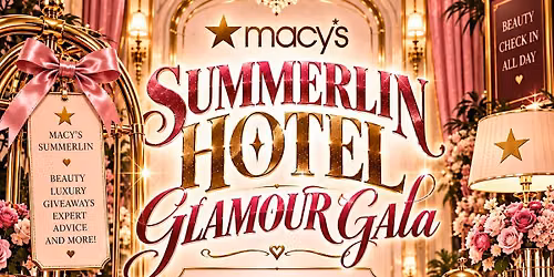 Macy's Summerlin Hotel Glamour