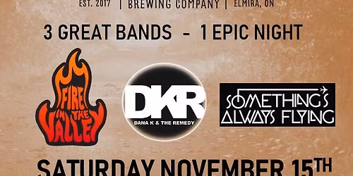 Fall Ball! DKR with  Fire in the Valley and Something's Always Flying @ Rural Roots, Elmira! 