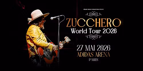 ZUCCHERO | PARIS | adidas arena