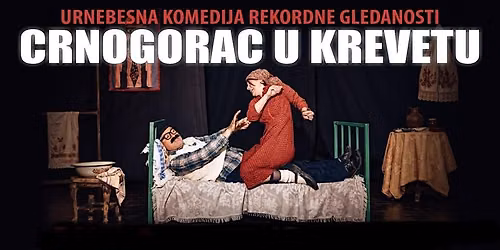 "Crnogorac u krevetu"- Edmonton