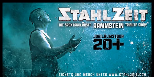 STAHLZEIT in Leipzig + JUBIL\u00c4UMSTOUR 20 PLUS