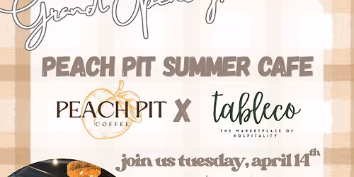 Peach Pit Summer Cafe - GRAND OPENING