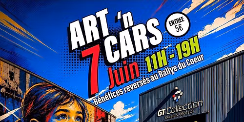 ART \u2019N CARS \u2014 7 JUIN 2026 - Chez GT Collection\n\n