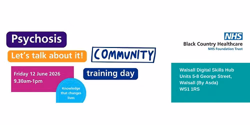 Early Intervention in Psychosis community training day - Walsall