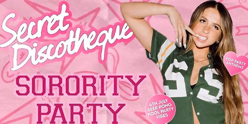Secret Discotheque: Sorority \ud83c\uddfa\ud83c\uddf8\u2728