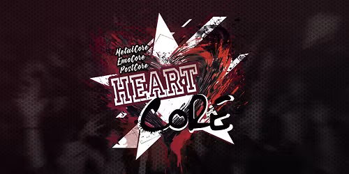 h<3rt CORE - Metal Core \/ Emo Core \/ Post Core Party