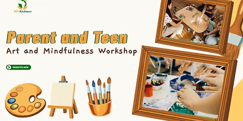Creative Art & Mindfulness for Parents and Teens in Leeds