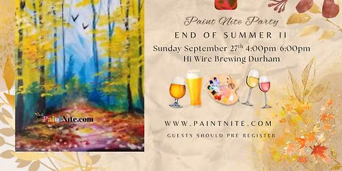 End of Summer II, Paint Nite Party, Hi Wire Brewing Durham