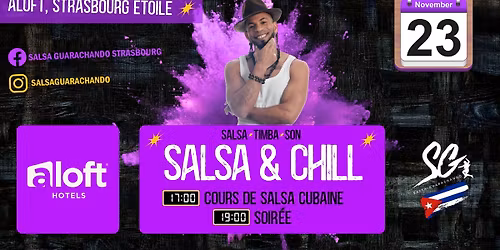SALSA & CHILL \/ DIMANCHE 23 NOVEMBRE \/ HOTEL ALOFT CITY CENTRE \/ SALSA GUARACHANDO \/ DJ JIMI JACKS