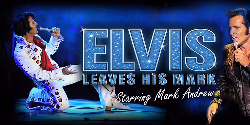  Elvis Leaves His Mark Tour 2026 - Bridgeway Live