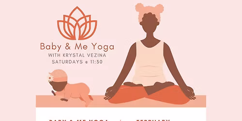 Baby & Me Yoga - Saturdays @ 11:30