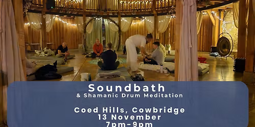 Stillness at Coed: Gong Bath & Shamanic Drum Journey at Coed Hills