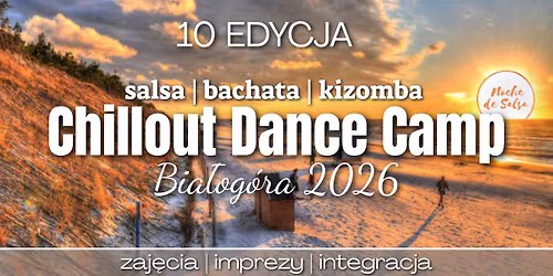 10 Chillout Dance Camp Bia\u0142og\u00f3ra 2026
